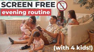 SCREEN FREE Family of 6 Evening Routine | No iPads, TV, YouTube, etc.!