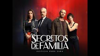 Secretos de Familia Capitulo 141 - Justicia para Sara