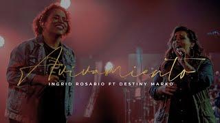 AVIVAMIENTO | Ingrid Rosario [ft. Destiny Marko]