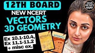 VECTORS & 3D GEOMETRY NCERT Solutions by NEHA AGRAWAL  MAM | Mathematically Inclined | 12th MATHS