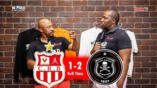 Mohau Nkota Should Have Scored Hat-trick | Belouizdad 1-2 Orlando Pirates | Tso Vilakazi