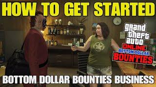 How to get Started with the Bottom Dollar Bounties Business in GTA Online!