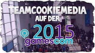 TeamCookieMedia auf der gamescom 2015!