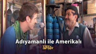 Adıyamanlı ile Amerikalı (2009) | TRT Arşiv