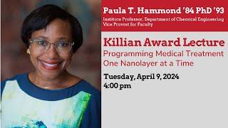 2024 Killian Award Lecture: Paula T. Hammond