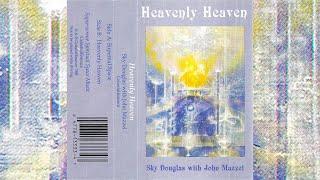 Sky Douglas with John Mazzei - Heavenly Heaven [1988]