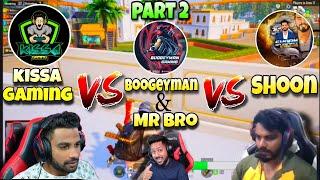 KISSA GAMING VS MR BRO & BOOGEYMAN VS SHOON || NEW BATTLE (PART 2) || PUBGMOBILE || BOMTA gaming