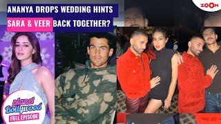 Ananya Hints at Marriage Plans amid Walker Blanco Dating Buzz | Sara BACK with rumoured ex- Veer?