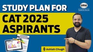 Roadmap to CAT 2025 Aspirants | Complete CAT Prep Plan and Syllabus Breakdown | Ashish Chugh