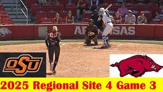 Oklahoma State vs #4 Arkansas Softball Game Highlights, 2025 NCAA Regional Site 4 Game 3