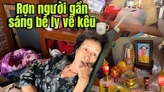 Rợn người bé ly gần sáng về kêu