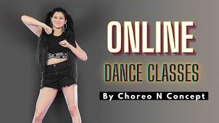 Online Dance Classes | Learn to Dance Online | Virtual Dance Classes | Choreo N Concept