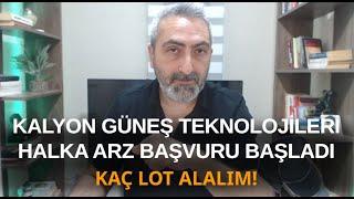 Kalyon Güneş Teknolojileri #klypv  Halka Arz Başvuruları Şimdi Başladı Kaç Lot Alalım