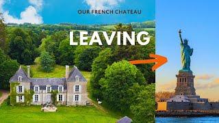 Leaving Our French Chateau For The USA: Reverse Culture Shock