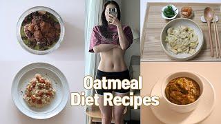 Recipe Vlog) -10kg Dieter's Healthy and delicious 6 Types of Diet Oatmeal Recipes