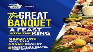 THE GREAT BANQUET SERVICE 19.05.24