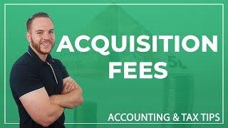 Tax Tip | Acquisition Fees