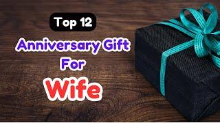 12 Best Anniversary Gifts For Wife | Anniversary Gift Ideas For Her | Anniversary Gifts Surprise