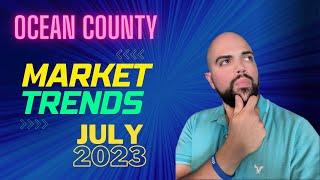 Ocean County NJ Market Report 7/2023