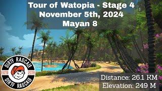 Zwift Tour of Watopia - Stage 4 - Mayan 8 - Nov. 5th 2024