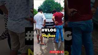 gaadi ka accident ho gya.. #shorts #vlog #shortsfeed#trending