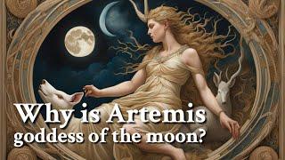 Why is Artemis goddess of the moon? Greek Mythology Story