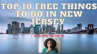 Top 10 FREE Things to Do in NEW JERSEY!