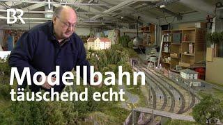 Modellbahnen von Josef Brandl: Täuschend echt | Zwischen Spessart und Karwendel | Doku