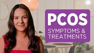 PCOS? What are the symptoms and treatments?