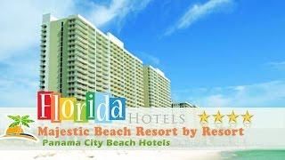 Majestic Beach Resort by Resort Collection - Panama City Beach Hotels, Florida