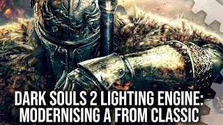 Dark Souls 2 Lighting Engine Mod - Modernising And Enhancing An Overlooked Classic