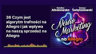 36 Czym jest algorytm trafności na Allegro i jak wpływa na naszą sprzedaż na Allegro |...