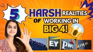 5 Harsh Realities of Working in Big 4 | Must-Know for CA Students & Freshers | Deloitte EY PwC KPMG