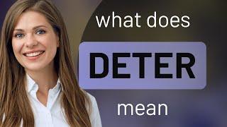 Deter — what is DETER definition