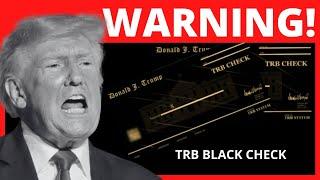 TRB BLACK CHECK ️(( 2023 ALERTS! ))️TRUMP BLACK CHECK - TRB BLACK CHECK REVIEW