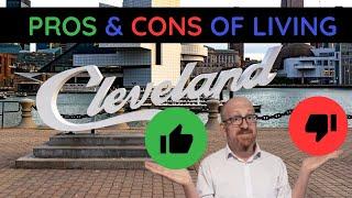 Pros & Cons of Living In Cleveland, Ohio - 2023 Guide!