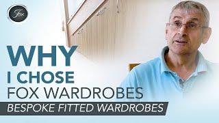 Why I Chose Fox Wardrobes | Bespoke Fitted Wardrobes In Kent, South East England