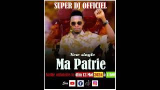 SUPER DJ MA PATRIE SON OFFICIEL.