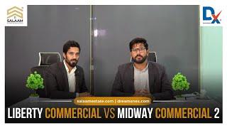 Liberty Commercial vs Midway Commercial 2? | Bahria Town Karachi l Salaam Estate & Builders