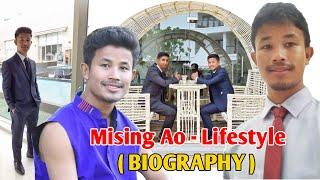 My lifestyle, Education, Job, Relationship, family - Mising Ao