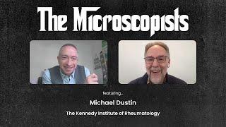 The Microscopists interviews Michael Dustin