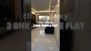 Elite Galaxy Dombivli | Elite Galaxy Sample Flat | Budget 2BHK Flats in Dombivli | Call 7021988393