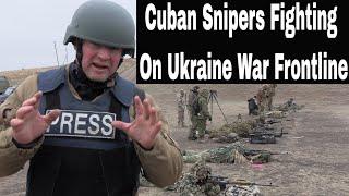 I Found Cuban Snipers On The Ukraine War Frontline Fighting For Russia