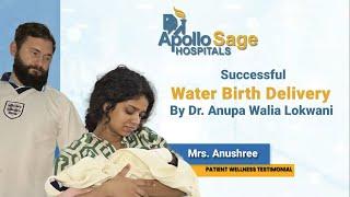 Successful Water Birth Delivery | Mrs. Anushree- Patient Testimonial | Apollo Sage Hospitals, Bhopal