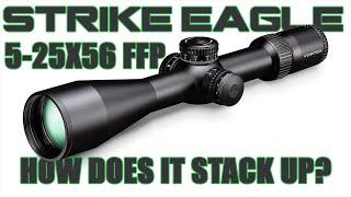 Strike Eagle 5-25x56 FFP (How Does It Stack Up)