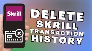 How To Delete Transaction History In Skrill