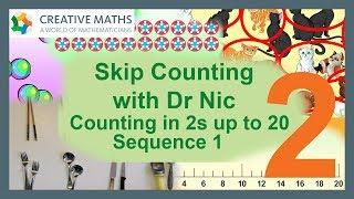 Skip Counting with Dr Nic, in 2 s to 20, Sequence 1