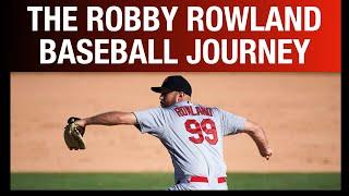 The Baseball Journey of Robby Rowland