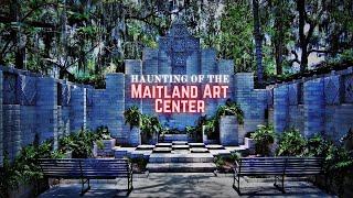 Haunting of the Maitland Art Center