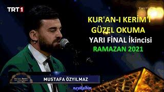 Mustafa Özyılmaz YARI FİNAL İkincisi Kur'an'ı güzel okuma Ramazan 2021